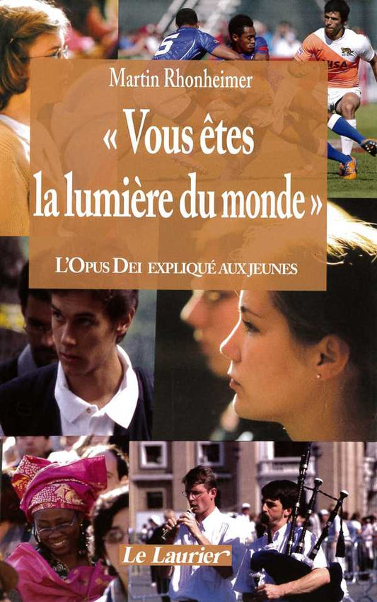 Vous êtes la lumière du monde