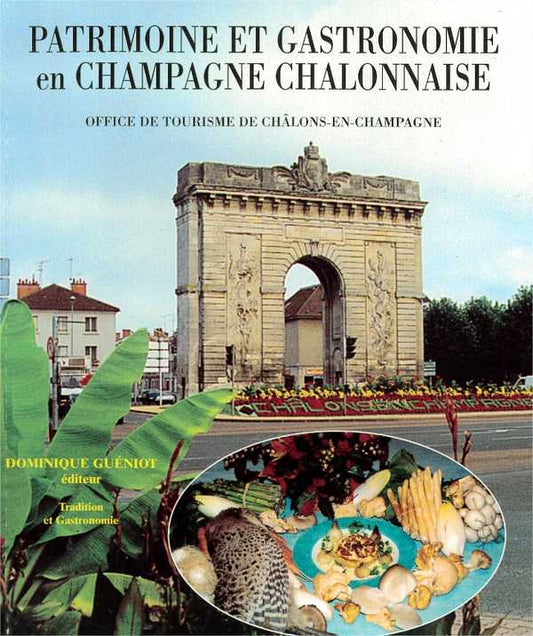 Patrimoine et gastronomie en champagne chalonnaise