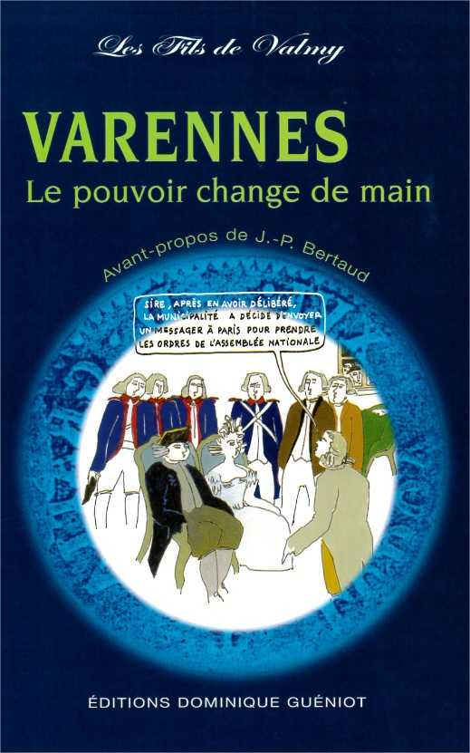 Varennes, le pouvoir change de main
