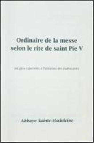 Ordinaire de la messe selon le rite de saint Pie V - en gros caractères à l'intention des malvoyants