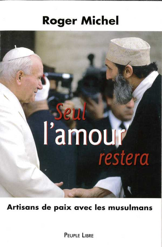 Seul l'amour restera