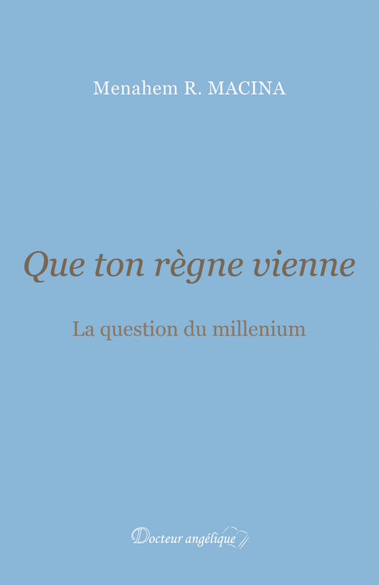 Que ton règne vienne