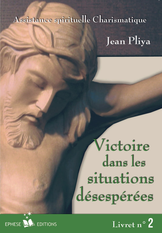 Victoire dans les situations désespérées livret 2