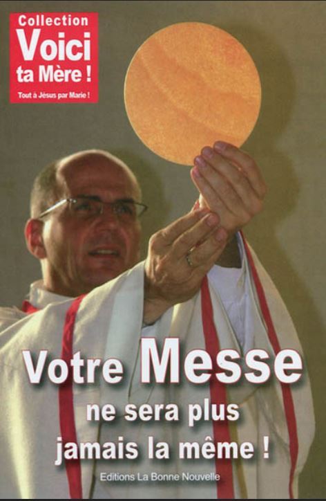 Votre messe ne sera plus jamais la même