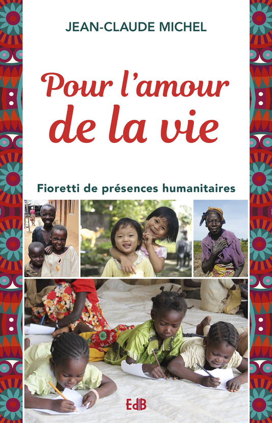 Pour l'amour de la vie