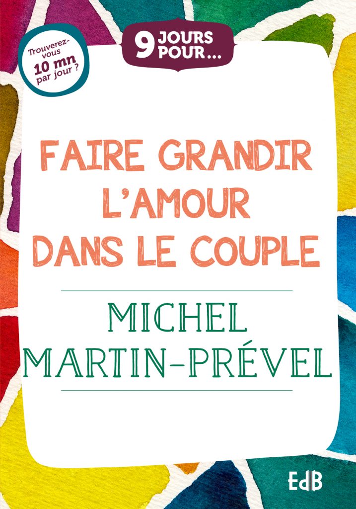 9 jours pour Faire grandir l'amour dans le couple