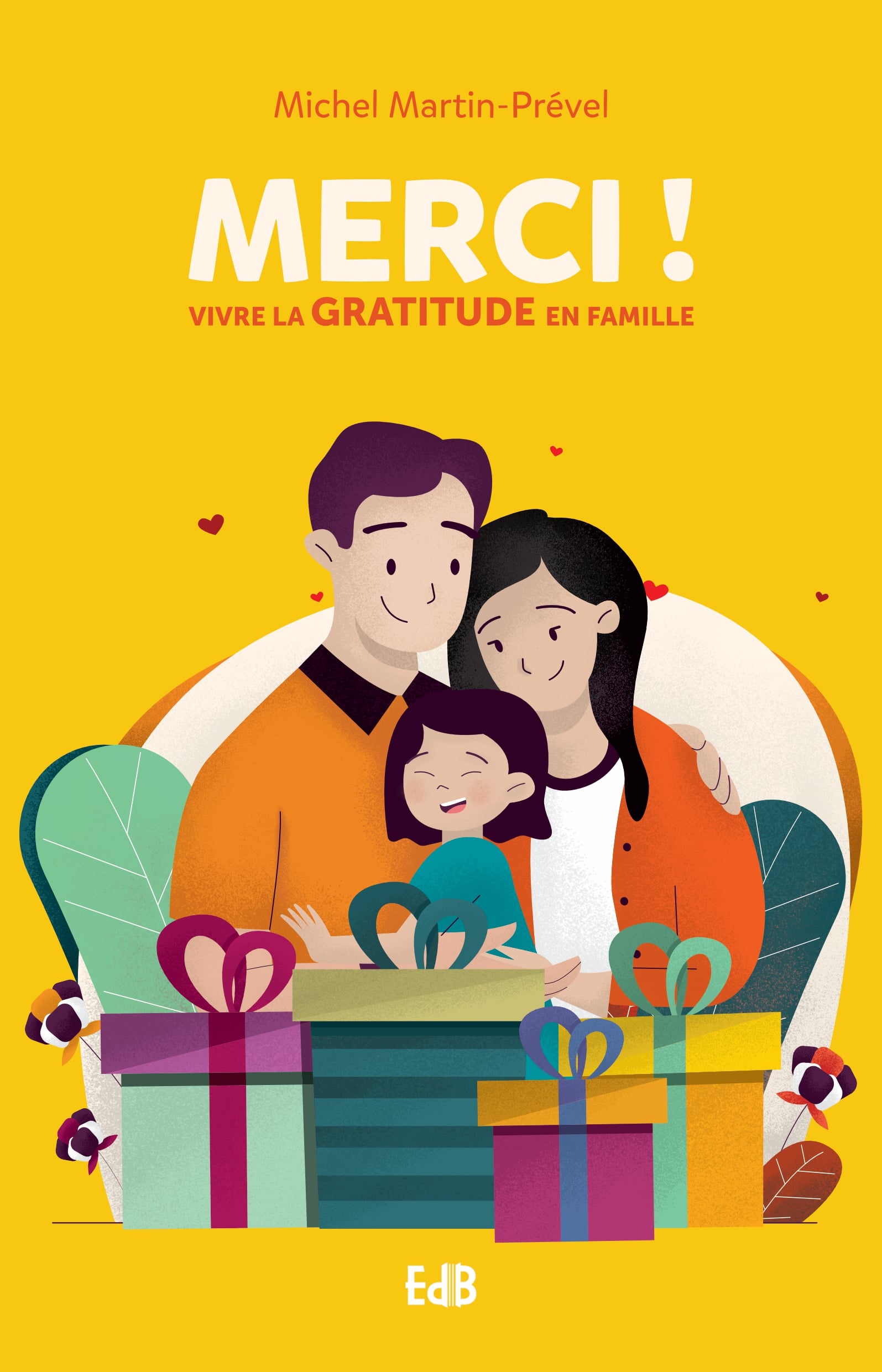 Merci ! Vivre la gratitude en famille