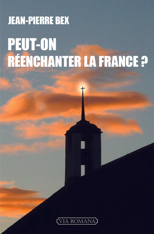 Peut-on réenchanter la France'