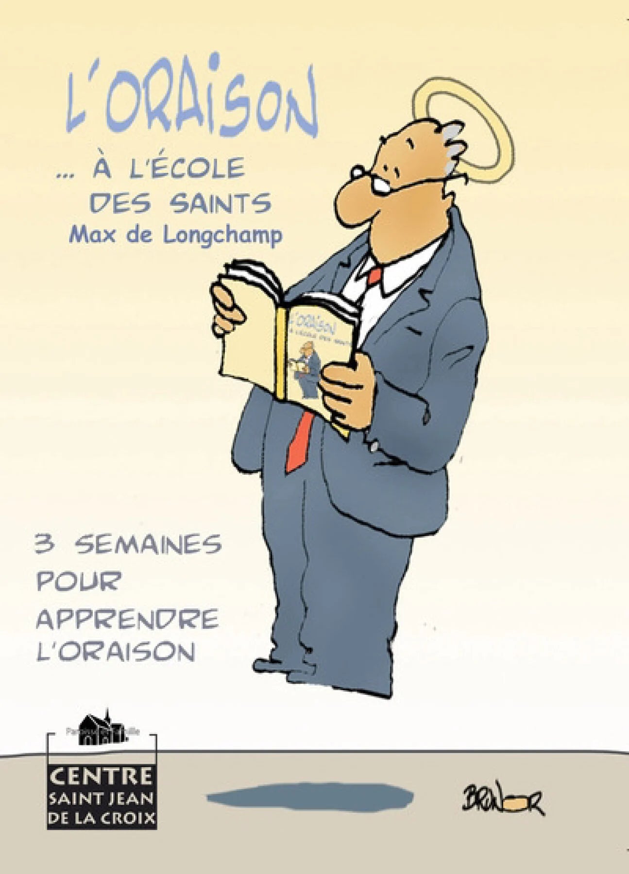 L'oraison à l'école de saints