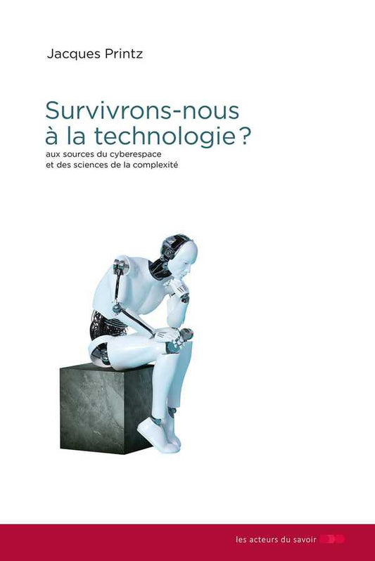 Survivrons-nous à la Technologie'