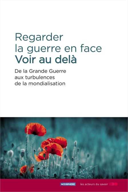 Regarder la guerre en face - Voir au-delà