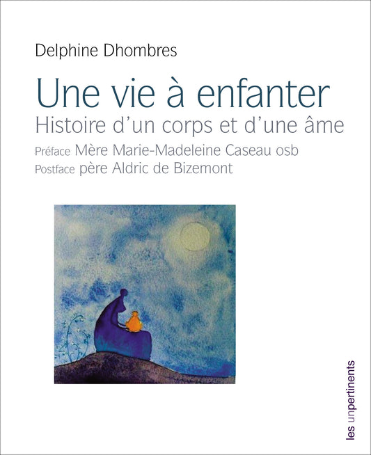 Une vie à enfanter