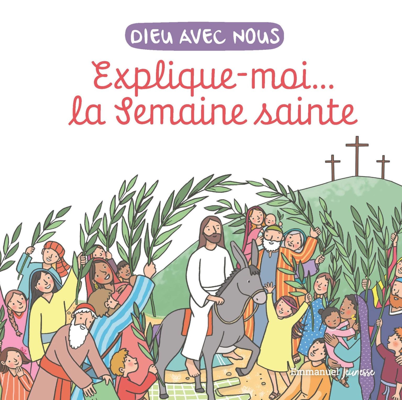 Explique-moi la Semaine Sainte