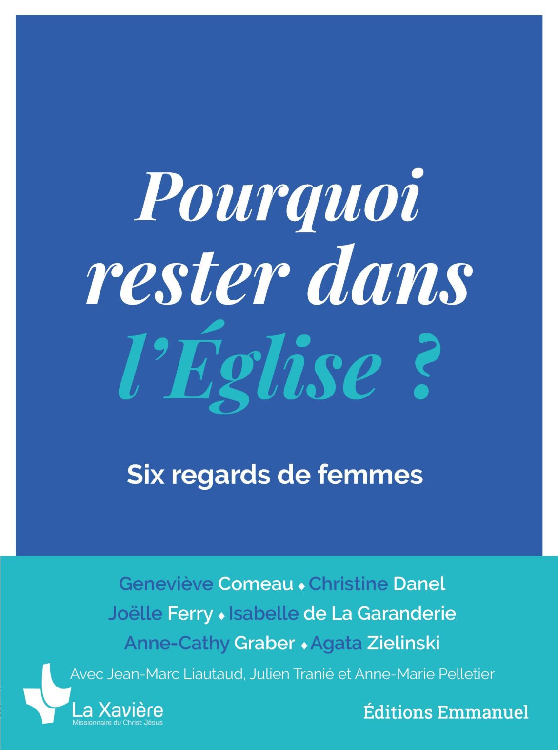 Pourquoi rester dans l'Église