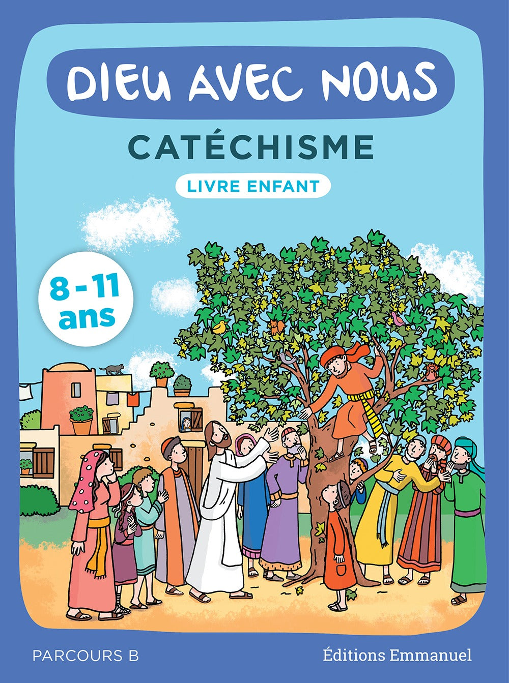 Dieu avec nous Parcours B - Livre de l'enfant