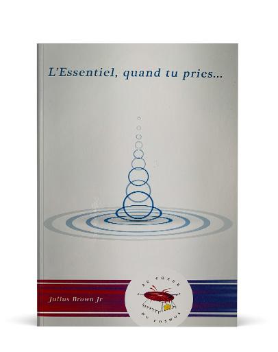 L'essentiel quand tu pries