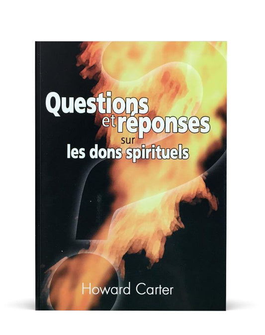 Questions et réponses sur les dons spirituels