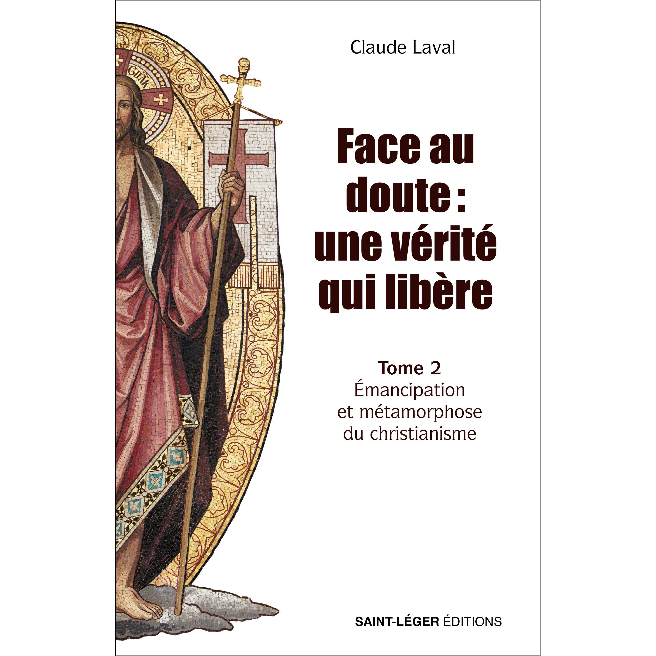 Face au doute Une liberté qui libère T02