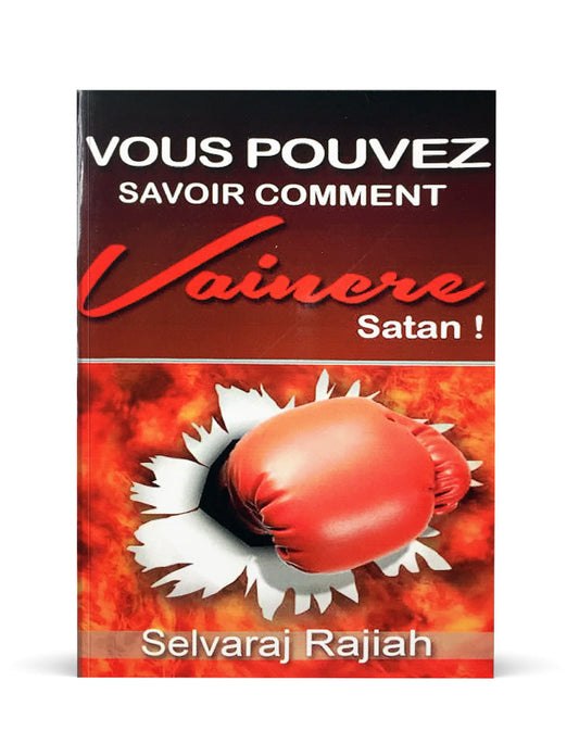 Vous pouvez savoir comment vaincre satan !